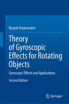 Usubamatov |  Theory of Gyroscopic Effects for Rotating Objects | eBook | Sack Fachmedien