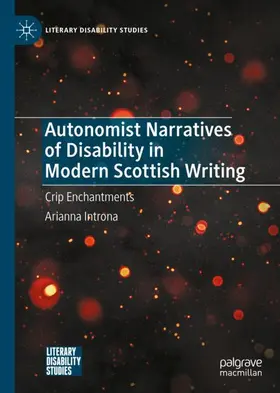Introna |  Autonomist Narratives of Disability in Modern Scottish Writing | Buch |  Sack Fachmedien