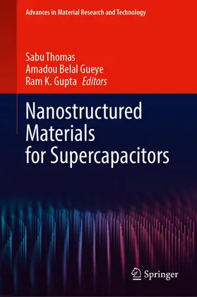 Thomas / Gueye / Gupta |  Nanostructured Materials for Supercapacitors | Buch |  Sack Fachmedien
