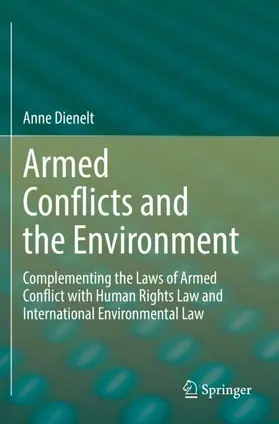 Dienelt | Armed Conflicts and the Environment | Buch | 978-3-030-99341-2 | sack.de
