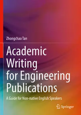 Tan | Academic Writing for Engineering Publications | Buch | 978-3-030-99366-5 | www2.sack.de