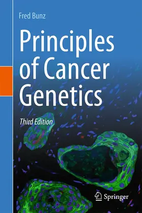Bunz |  Principles of Cancer Genetics | Buch |  Sack Fachmedien