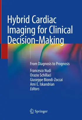 Nudi / Iskandrian / Schillaci |  Hybrid Cardiac Imaging for Clinical Decision-Making | Buch |  Sack Fachmedien