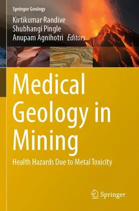 Randive / Agnihotri / Pingle |  Medical Geology in Mining | Buch |  Sack Fachmedien