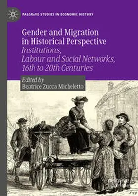Zucca Micheletto |  Gender and Migration in Historical Perspective | eBook | Sack Fachmedien