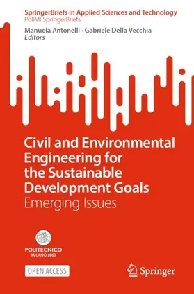 Della Vecchia / Antonelli |  Civil and Environmental Engineering for the Sustainable Development Goals | Buch |  Sack Fachmedien