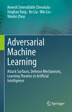 Sreevallabh Chivukula / Yang / Liu |  Adversarial Machine Learning | Buch |  Sack Fachmedien