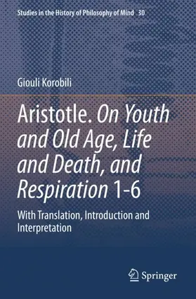 Korobili |  Aristotle. On Youth and Old Age, Life and Death, and Respiration 1-6 | Buch |  Sack Fachmedien