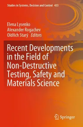Lysenko / Starý / Rogachev |  Recent Developments in the Field of Non-Destructive Testing, Safety and Materials Science | Buch |  Sack Fachmedien