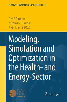 Pinnau / Gauger / Klar |  Modeling, Simulation and Optimization in the Health- and Energy-Sector | eBook | Sack Fachmedien