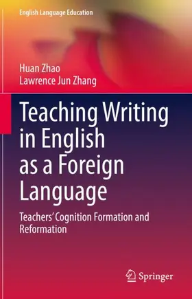 Zhang / Zhao |  Teaching Writing in English as a Foreign Language | Buch |  Sack Fachmedien