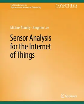 Stanley / Lee |  Sensor Analysis for the Internet of Things | Buch |  Sack Fachmedien