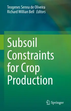 Oliveira / Bell |  Subsoil Constraints for Crop Production | Buch |  Sack Fachmedien