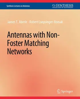 Loepsinger-Romak / Aberle |  Antennas with Non-Foster Matching Networks | Buch |  Sack Fachmedien