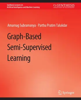 Talukdar / Subramanya |  Graph-Based Semi-Supervised Learning | Buch |  Sack Fachmedien