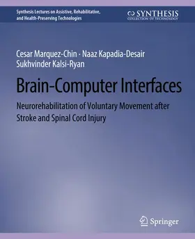 Marquez-Chin / Kalsi-Ryan / Kapadia-Desai |  Brain-Computer Interfaces | Buch |  Sack Fachmedien