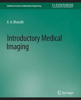 Bharath | Introductory Medical Imaging | Buch | 978-3-031-00503-9 | sack.de