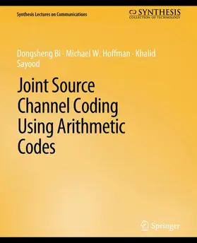 Dongsheng / Hoffman / Sayood |  Joint Source Channel Coding Using Arithmetic Codes | Buch |  Sack Fachmedien