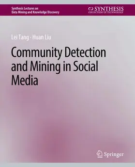 Liu / Tang |  Community detection and mining in social media | Buch |  Sack Fachmedien