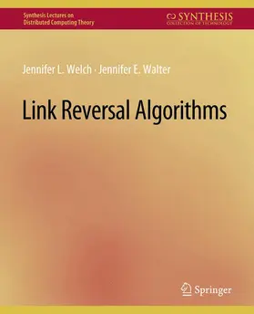 Walter / Welch |  Link Reversal Algorithms | Buch |  Sack Fachmedien