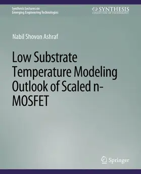 Ashraf |  Low Substrate Temperature Modeling Outlook of Scaled n-MOSFET | Buch |  Sack Fachmedien