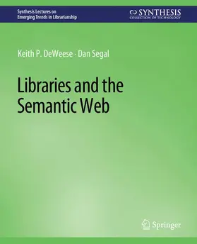 Segal / DeWeese |  Libraries and the Semantic Web | Buch |  Sack Fachmedien