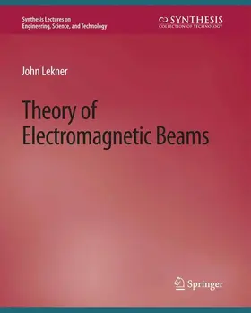 Lekner |  Theory of Electromagnetic Beams | Buch |  Sack Fachmedien