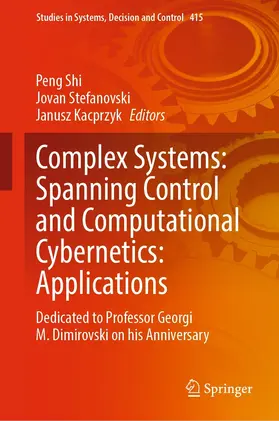 Shi / Stefanovski / Kacprzyk | Complex Systems: Spanning Control and Computational Cybernetics: Applications | E-Book | sack.de