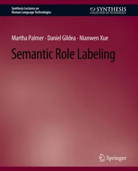Palmer / Xue / Gildea |  Semantic Role Labeling | Buch |  Sack Fachmedien