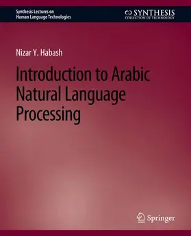 Habash |  Introduction to Arabic Natural Language Processing | Buch |  Sack Fachmedien