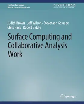 Brown / Wilson / Gossage |  Surface Computing and Collaborative Analysis Work | Buch |  Sack Fachmedien