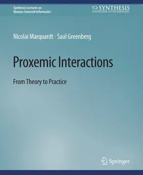 Greenberg / Marquardt |  Proxemic Interactions | Buch |  Sack Fachmedien