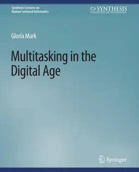 Mark |  Multitasking in the Digital Age | Buch |  Sack Fachmedien