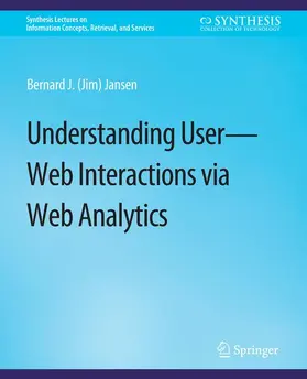 Jansen | Understanding User-Web Interactions via Web Analytics | Buch | 978-3-031-01136-8 | sack.de