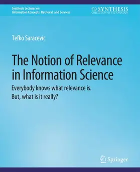Saracevic |  The Notion of Relevance in Information Science | Buch |  Sack Fachmedien