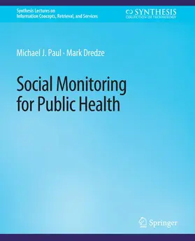 Dredze / Paul |  Social Monitoring for Public Health | Buch |  Sack Fachmedien