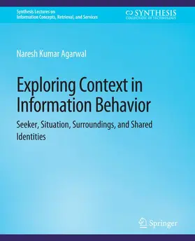 Agarwal |  Exploring Context in Information Behavior | Buch |  Sack Fachmedien