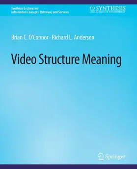 Anderson / O'Connor |  Video Structure Meaning | Buch |  Sack Fachmedien