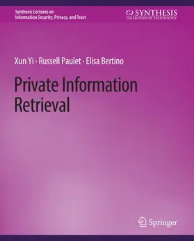 Yi / Bertino / Paulet |  Private Information Retrieval | Buch |  Sack Fachmedien