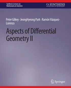 Gilkey / Vázquez-Lorenzo / Park |  Aspects of Differential Geometry II | Buch |  Sack Fachmedien