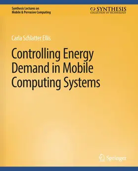 Ellis |  Controlling Energy Demand in Mobile Computing Systems | Buch |  Sack Fachmedien
