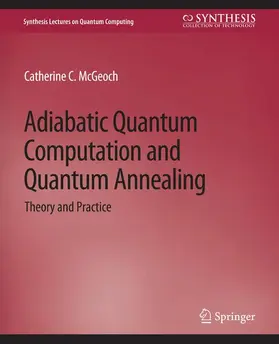 McGeoch |  Adiabatic Quantum Computation and Quantum Annealing | Buch |  Sack Fachmedien