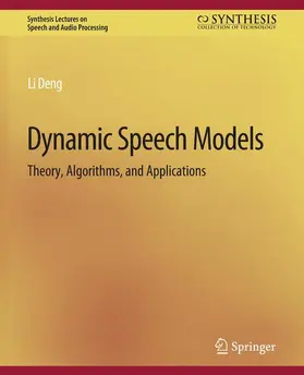 Deng |  Dynamic Speech Models | Buch |  Sack Fachmedien