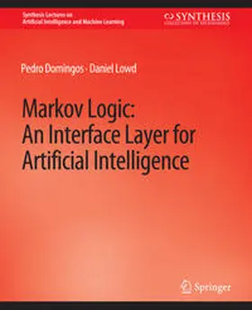 Domingos / Lowd | Markov Logic | E-Book | sack.de