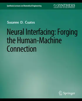 Coates,Jr. / Coates / Jr. |  Neural Interfacing | eBook | Sack Fachmedien