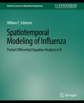 Schiesser | Spatiotemporal Modeling of Influenza | E-Book | sack.de