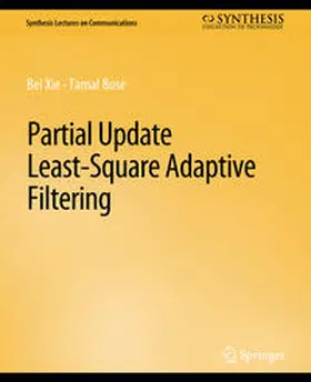 Xie / Bose | Partial Update Least-Square Adaptive Filtering | E-Book | sack.de