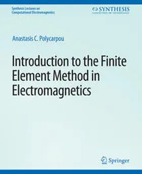 Polycarpou |  Introduction to the Finite Element Method in Electromagnetics | eBook | Sack Fachmedien