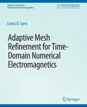 Sarris |  Adaptive Mesh Refinement in Time-Domain Numerical Electromagnetics | eBook | Sack Fachmedien