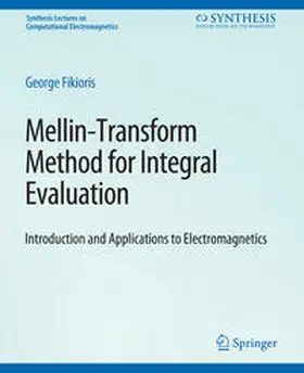 Fikioris |  Mellin-Transform Method for Integral Evaluation | eBook | Sack Fachmedien